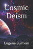 Eugene Sullivan / Cosmic Deism (Large Paperback)