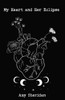 Amy Sheridan / My Heart and Her Eclipse (Large Paperback)