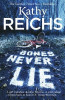 Kathy Reichs / Bones Never Lie ( Temperance Brennan - Book 17 )