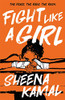 Sheena Kamal / Fight Like A Girl