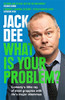 Jack Dee / What Is Your Problem?