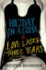 Frederic Beigbeder / Holiday in a Coma / love Lastes Three Years