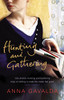 Anna Gavalda / Hunting and Gathering