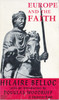 Hilaire Belloc / Europe and the Faith (Vintage Paperback)