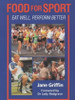 Jane Griffin / Food for Sport (Large Paperback)