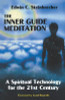 Edwin C. Steinbrecher / The Inner Guide Meditation (Large Paperback)