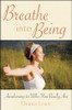 Dennis Lewis / Breathe into Being (Large Paperback)