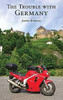 Justin Roberts / The Trouble with Germany (Large Paperback)