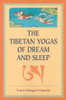 Tenzin Wangyal / The Tibetan Yogas Of Dream And Sleep (Large Paperback)