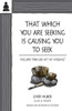 Cheri Huber / That Which You Are Seeking Is Causing You to Seek (Large Paperback)