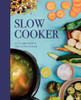 Slow Cooker: A Celebration of the Slow Cooker (Coffee Table Book)