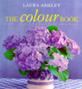 Susan Berry / The Laura Ashley Colour Book: Using Colour to Decorate Your Home (Coffee Table Book)