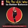 Don Ethan Miller / The Tai Chi Way to Better Balance: An Illustrated Manual (Coffee Table Book)