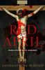Santiago Roncagliolo / Red April (Large Paperback)