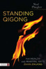Noel Plaugher / Standing Qigong for Health and Martial Arts (Large Paperback)