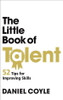Daniel Coyle / The Little Book of Talent (Large Paperback)