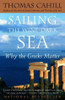 Thomas Cahill / Sailing the Wine-Dark Sea (Large Paperback)