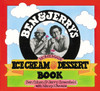 Ben Cohen / Ben & Jerry's Homemade Ice Cream & Dessert Book (Coffee Table Book)