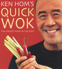 Ken Hom / Quick Wok: The Fastest Food in the East (Coffee Table Book)