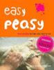 Mary Contini / Easy Peasy: Real Cooking for Kids Who Want to Cook (Coffee Table Book)