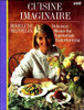 Roselyne Masselin / Cuisine Imaginaire: Delicious Menus for Vegetarian Entertaining (Coffee Table Book)