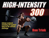 Dan Trink / High-Intensity 300 (Coffee Table Book)