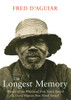 Fred D'Aguiar / Longest Memory