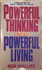 Bob Phillips / Powerful thinking for powerful living