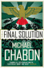 Michael Chabon / Final Solution