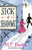 Marion Chesney / Sick of Shadows