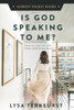 Lysa Terkeusrst / Is God Speaking to Me?
