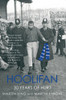 Martin King / Hoolifan - 30 Years Of Hurt