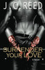 J. C. Reed / Surrender Your Love