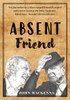 John Mackenna / Absent Friend (Large Paperback)