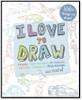 Parragon Books / I Love to Draw (Coffee Table Book)
