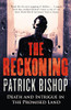 Patrick Bishop / The reckoning