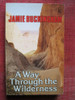 Jamie Buckingham / A Way Through the Wilderness