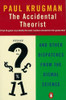 Paul R. Krugman / The Accidental Theorist