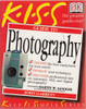 John Garrett / The KISS Guide to Photography (Keep It Simple)