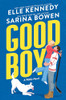 Sarina Bowen / Good Boy