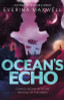 Everina Maxwell / Ocean's Echo