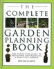 Peter McHoy / The Complete Garden Planning Book - The Definitive Guide to Designing and Planting a Beautiful Garden (Coffee Table Book)