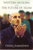 Tariq Ramadan / Western Muslims and the Future of Islam (Large Paperback)