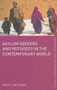 David J. Whittaker / Asylum Seekers and Refugees in the Contemporary World (Large Paperback)