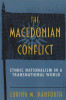 Loring M. Danforth / The Macedonian Conflict (Large Paperback)