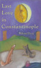 Milorad Pavic / Last Love in Constantinople (Large Paperback)
