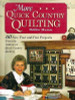 Debbie Mumm / More Quick Country Quilting: 60 New Fast and Fun Projects from the Author of Quick Country Quilting (Coffee Table Book)