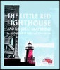 Hildegarde Hoyt Swift / The Little Red Lighthouse and the Great Gray Bridge (Coffee Table Book)