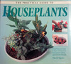 David Squire / The Practical Guide To Houseplants (Coffee Table Book)