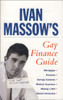 Ivan Massow / Gay Finance Guide (Large Paperback)
